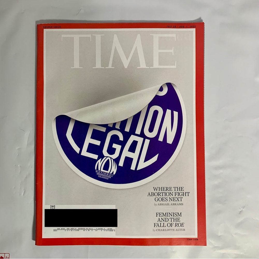 TIME MAGAZINE July 25 August 1 2022 Where The Abortion Fight Goes Next Feminism